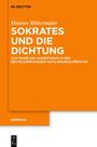 Hannes Mittermaier: Sokrates und die Dichtung. Orange Buchcover mit weißem Text. Verlag: De Gruyter.