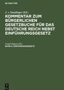 : Kommentar zum Bürgerlichen Gesetzbuche für das deutsche Reich nebst Einführungsgesetz, Band 6, Einführungsgesetz, Buch