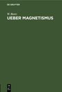 W. Beetz: Ueber Magnetismus, Buch