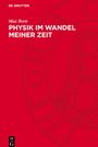 Max Born: Physik im Wandel meiner Zeit, Buch