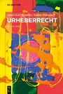 „Artur-Axel Wandtke, Saskia Ostendorff, URHEBERRECHT, 10. Auflage“ auf einem bunten, abstrakten Hintergrund.
