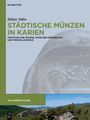 Text: "Hülya Vidin. STÄDTISCHE MÜNZEN IN KARIEN. TRADITION UND WANDEL ZWISCHEN SPÄTARCHAIK UND FRÜHELLENISMUS." Unten eine Landschaft mit Ruinen.