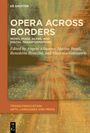 "Opera Across Borders" ist der Titel, gefolgt von Herausgebernamen. Der Hintergrund zeigt abstrakte, strahlende Farben.