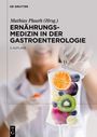 Mathias Plauth (Hrsg.), "Ernährungsmedizin in der Gastroenterologie", 2. Auflage. Fruchtbilder in Infusionsbeutel.