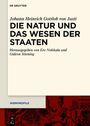 "Die Natur und das Wesen der Staaten" von Johann H. G. von Justi, herausgegeben von Ere Nokkala und Gideon Stiening. Unten ein rotes Muster.