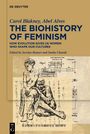 Carol Blakney: The Biohistory of Feminism, Buch