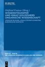 Ottfried Fraisse (Hrsg.) Wissenstransfer und Ignaz Goldzihers ungarische Wissenschaft; blaues Cover mit Logo oben links.