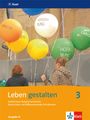 : Leben gestalten 3. Schülerbuch 9./10. Schuljahr. Ausgabe N für Realschulen und differenzierende Schulformen, Buch