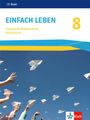 : Einfach Leben 8. Ausgabe Bayern Mittelschule, Buch