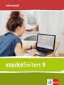 : starkeSeiten Informatik 9. Schulbuch Klasse 9. Ausgabe Bayern Mittelschule, Buch