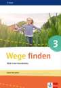 : Wege finden Arbeitsheft 3. Ausgabe Sachsen, Sachsen-Anhalt und Thüringen ab 2017, Buch