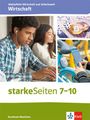 : starkeSeiten Wahlpflicht Wirtschaft und Arbeitswelt - Wirtschaft 7-10. Ausgabe Nordrhein-Westfalen, Buch