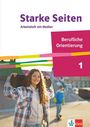 Starke Seiten Berufliche Orientierung. Arbeitsheft mit Medien Klasse 6-8, Buch