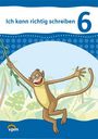 Ich kann richtig schreiben. Arbeitsheft 6. Schuljahr, Buch