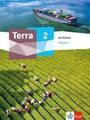 : Terra Geographie 2. Schulbuch mit Medien Klasse 7-10, Buch