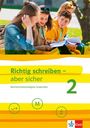 Richtig schreiben - aber sicher 2. Schülerarbeitsheft mit Lösungen Klassen 5-7, Buch