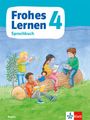: Frohes Lernen Sprachbuch 4. Schulbuch Klasse 4. Ausgabe Bayern, Buch