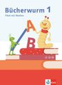 Bücherwurm Fibel. Fibel mit Schreibtabelle und Medien Klasse 1, Buch