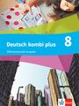 : Deutsch kombi plus 8. Schulbuch mit Medien Klasse 8. Differenzierende Ausgabe, Buch,Div.