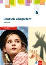 : Deutsch kompetent 6. Ausgabe Nordrhein-Westfalen Gymnasium. Arbeitsheft Klasse 6, Buch