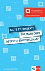 Wolfgang Fischer: Mots et contexte - Thematischer Oberstufenwortschatz, Hybride Ausgabe allango, Buch,Div.