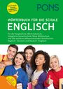 : PONS Wörterbuch für die Schule Englisch, Buch,Div.