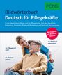 : PONS Bildwörterbuch Deutsch für Pflegekräfte, Buch
