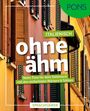 "Italienisch ohne ähm. Mehr Flow für dein Italienisch mit den einfachsten Wörtern & Sätzen. Sprachführer." Text über bunten venezianischen Fensterläden.