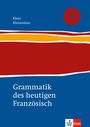 Hans W. Klein: Grammatik des heutigen Französisch, Buch