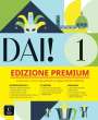 : Dai! 1 A1 - Edizione Premium. Libro dello studente + esercizi digitale, Buch