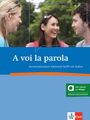 : A voi la parola A2-B1 - Hybride Ausgabe allango, Buch,Div.