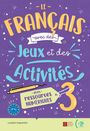 : Le français avec des jeux et des activités 3, Buch