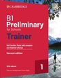 : B1 Preliminary for Schools Trainer 1. Six Practice Tests with Answers and Teacher's Notes with Resources Download with eBook, Buch