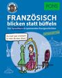 : PONS Französisch 2 blicken statt büffeln, Buch