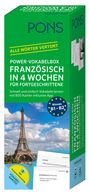 : PONS Power-Vokabelbox Französisch in 4 Wochen für Fortgeschrittene, Buch