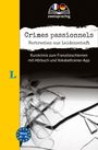 : Langenscheidt Krimi zweisprachig Französisch - Crimes passionnels - Verbrechen aus Leidenschaft (A1/A2), Buch