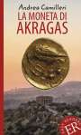 Andrea Camilleri: La moneta di Akragas, Buch