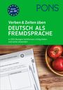 „Verben & Zeiten üben. Deutsch als Fremdsprache. In 200 Übungen...“ Grünes PONS-Logo, daneben Arbeitsblatt und Äpfel.