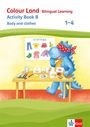 : Colour Land. Activity Book Body and clothes. Ausgabe 2017. Klasse 1-4, Buch