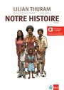 „Lilian Thuram, Jean-Christophe Camus, Sam Garcia, NOTRE HISTOIRE, Volume 1.“ Illustration einer Familie mit sechs Personen.