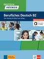 : Deutsch intensiv Berufliches Deutsch B1/B2. Buch + online, Buch