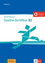 Uta Loumiotis: Mit Erfolg zum Goethe-Zertifikat B2. Buch und Audiodateien, Buch