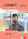 Hans-Jürgen Hantschel: Die neue Linie 1 zum DTZ. Prüfungstrainer mit Modelltests Deutsch-Test für Zuwanderer. Buch mit digitalen Extras, Buch