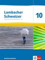 : Lambacher Schweizer Mathematik 10 - G9. Schulbuch Klasse 10. Ausgabe Nordrhein-Westfalen, Buch