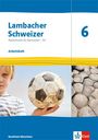 : Lambacher Schweizer Mathematik 6 - G9. Ausgabe Nordrhein-Westfalen. Arbeitsheft plus Lösungsheft Klasse 6, Buch
