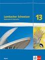 : Lambacher Schweizer Mathematik 13. Ausgabe Bayern, Buch