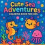 Chris Martin: Cute Sea Adventures - Coloring Book for Kids, Buch