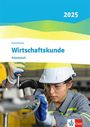 : Wirtschaftskunde. Arbeitsheft. Ausgabe 2025, Buch