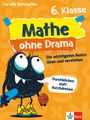 Text: "Für alle Schularten, 6. Klasse, Mathe ohne Drama, Die wichtigsten Basics üben und verstehen, Durchblicken statt durchdrehen." 

Illustration: Ein freundliches, cartoonhaftes Monster mit Skateboard und Basketball.