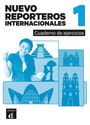 Text: "NUEVO REPORTEROS INTERNACIONALES 1" und "Cuaderno de ejercicios". Eine Frau lächelt, daneben Zeichnungen von Gebäuden.